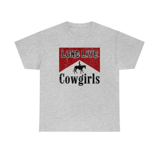 Long Live Cowgirls Shirt