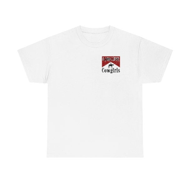 Long Live Cowgirls Double Sided Shirt