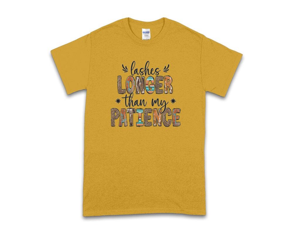 Lashes Longer Than My Patience Lash Tech Shirt
