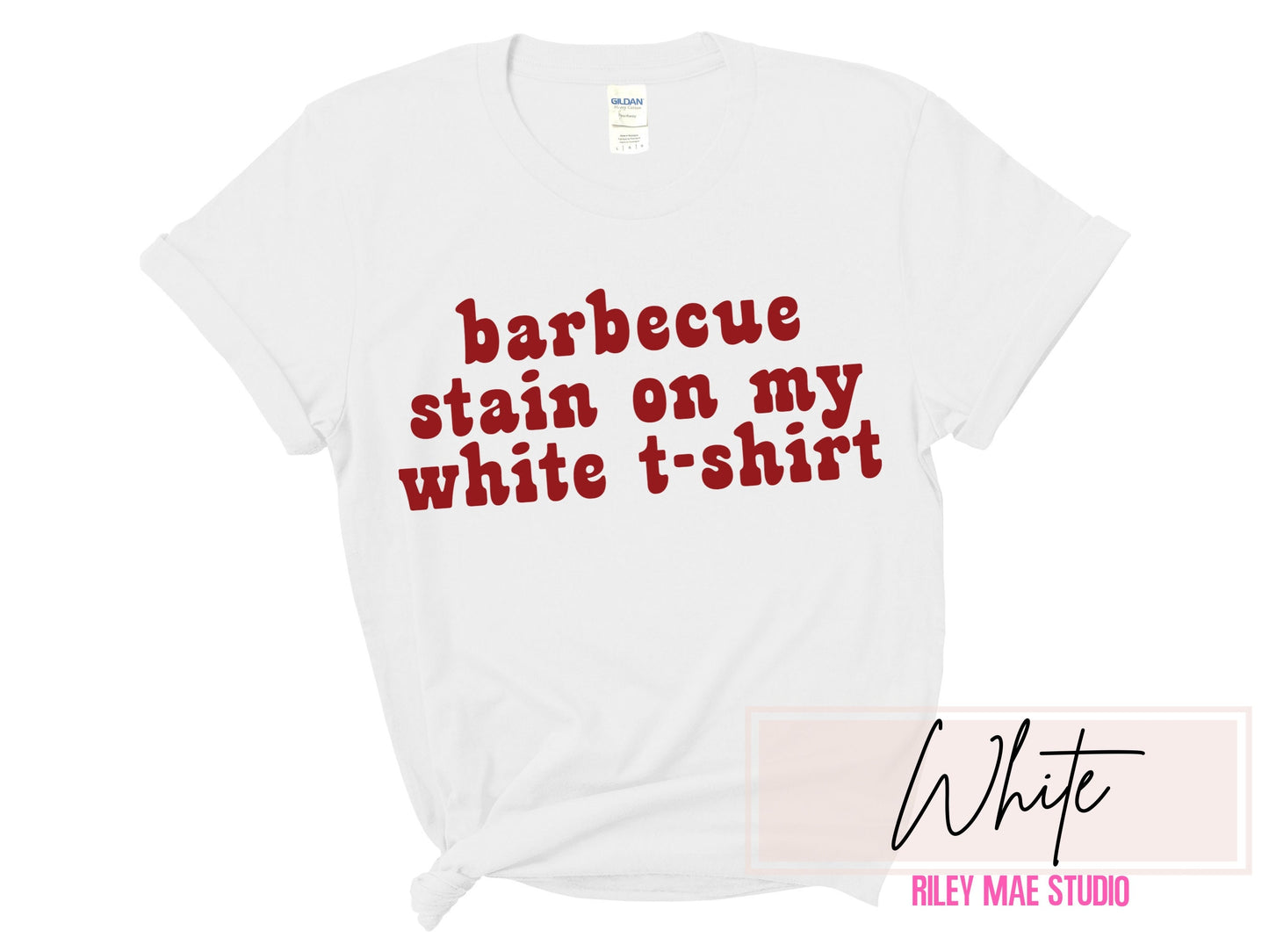 Barbecue Stain On My White T-Shirt