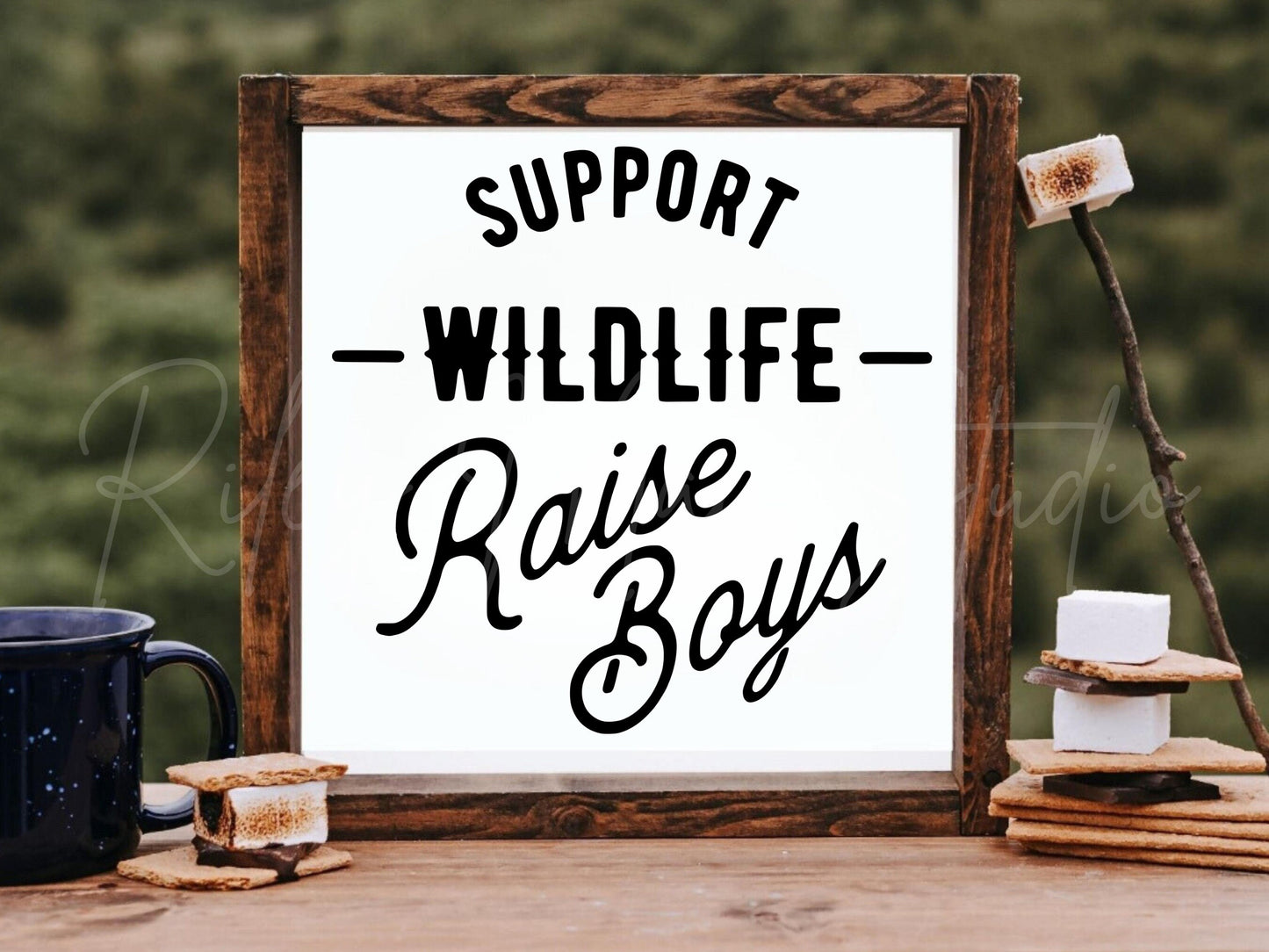 Support Wildlife Raise Boys Sign