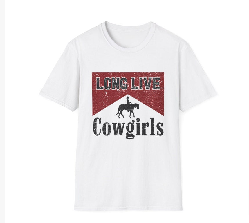 Long Live Cowgirls Shirt
