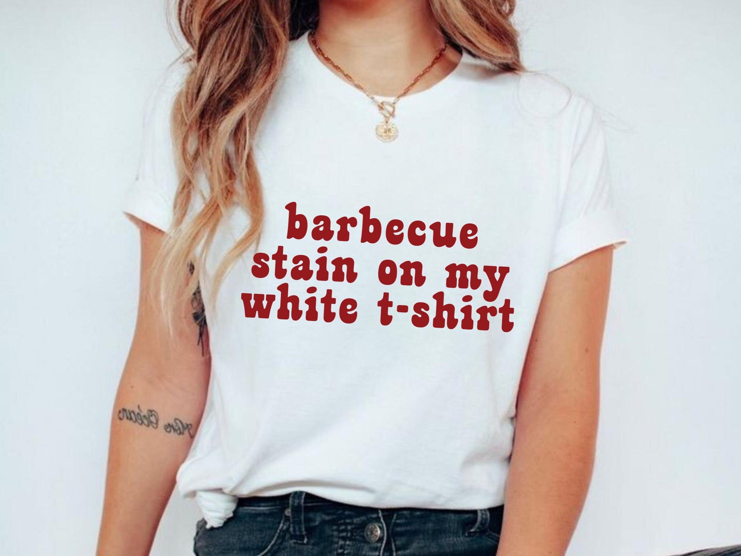 Barbecue Stain On My White T-Shirt