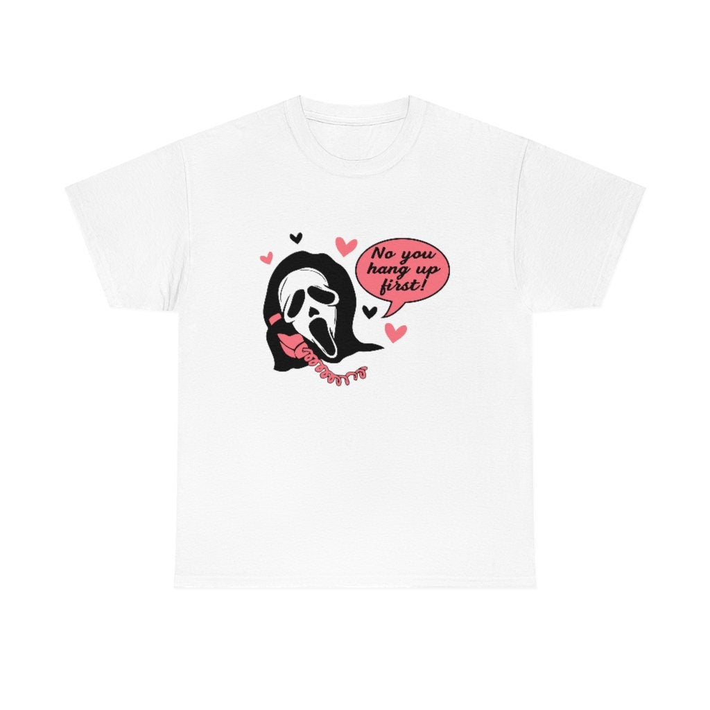 No You Hang Up Horror Movie Shirt
