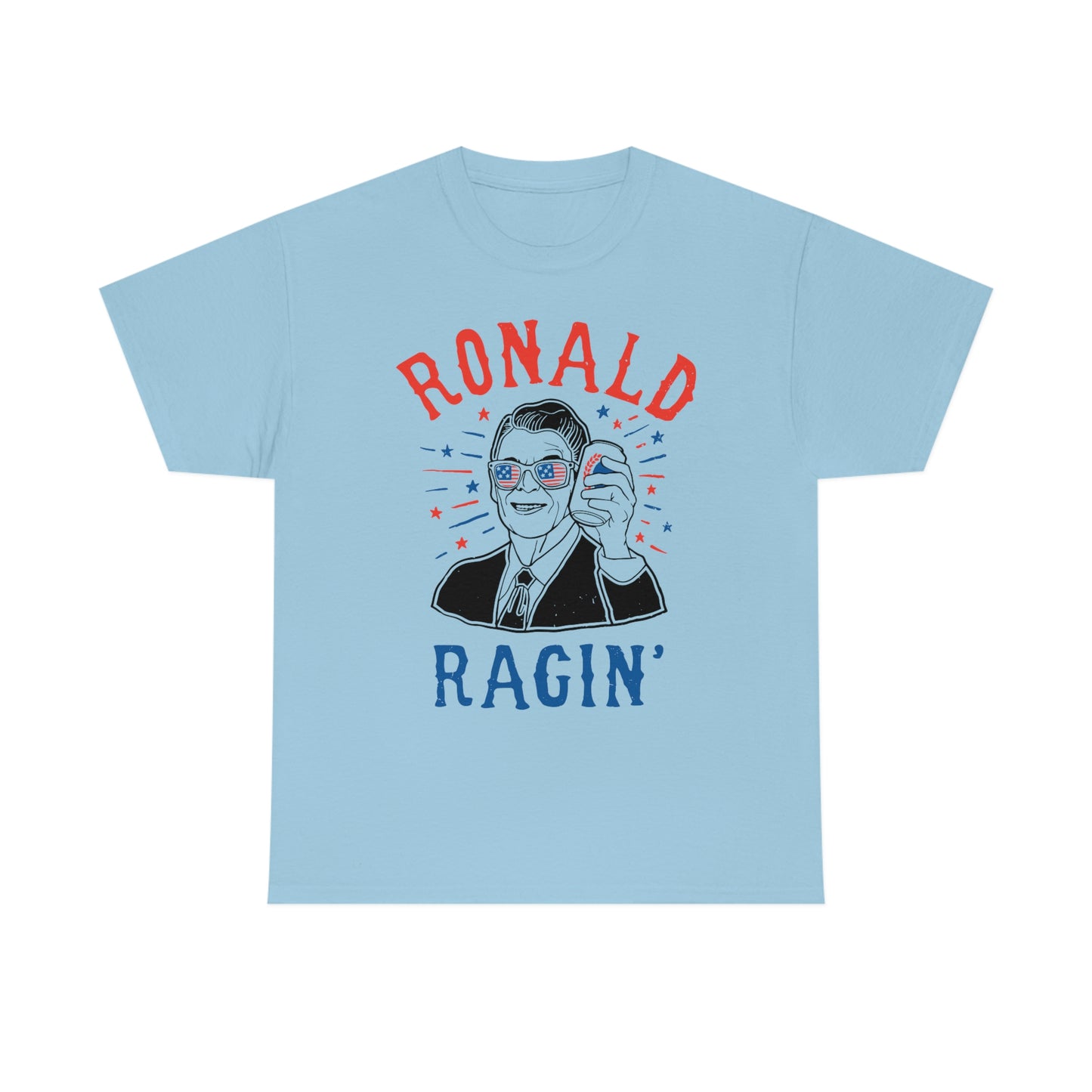 Ronald Ragin' Independence Day Drinking Tee