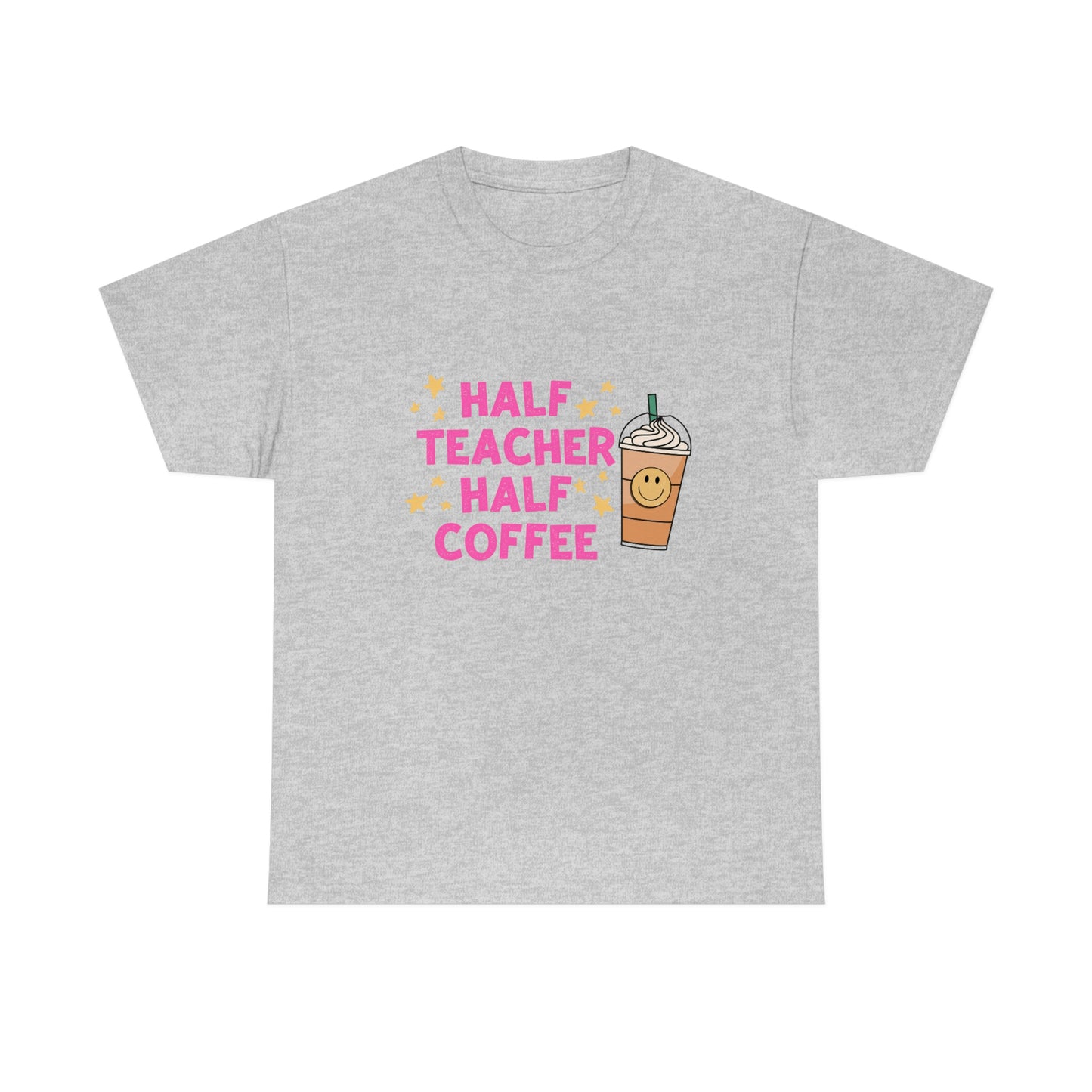 Half Teacher Half Coffee Shirt