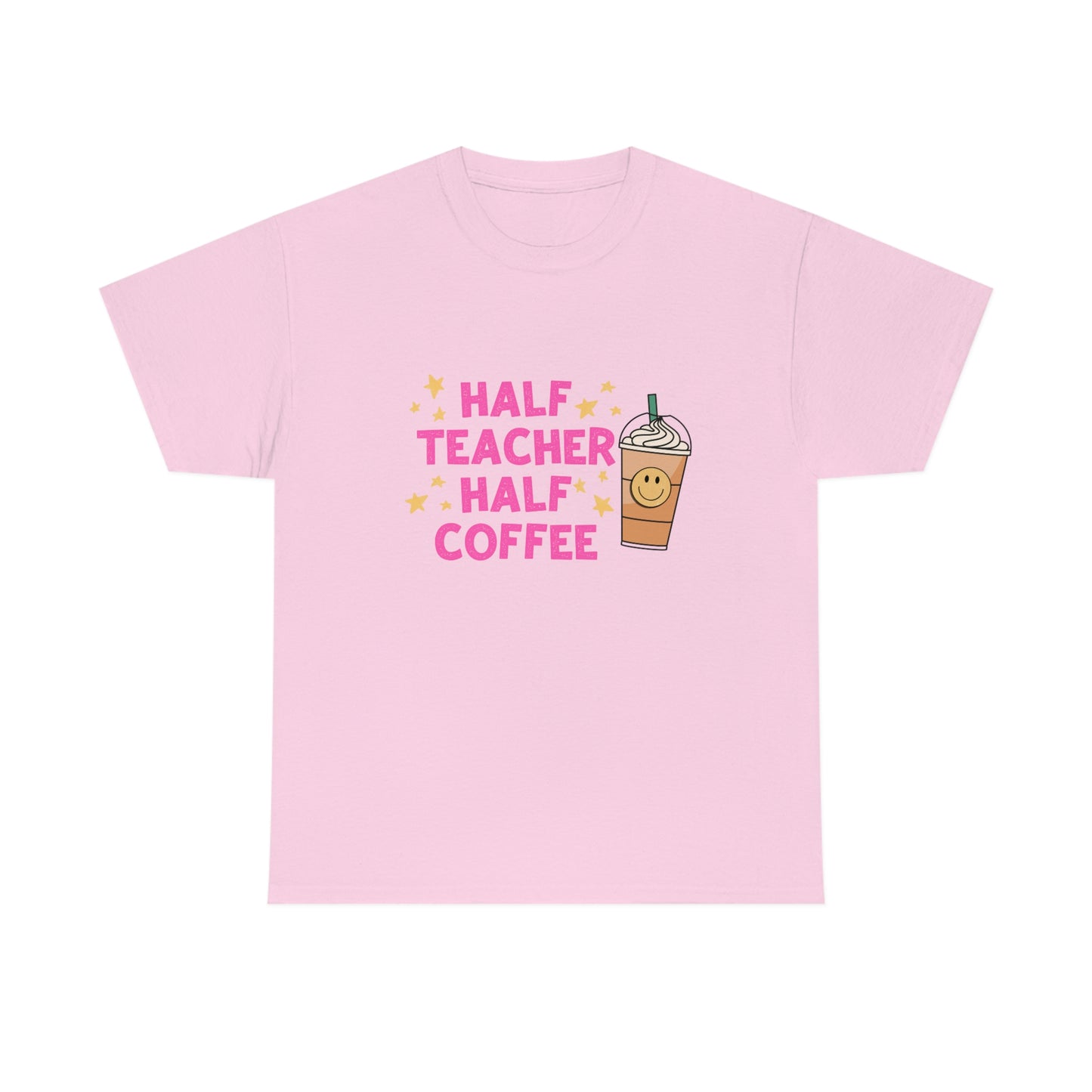 Half Teacher Half Coffee Shirt