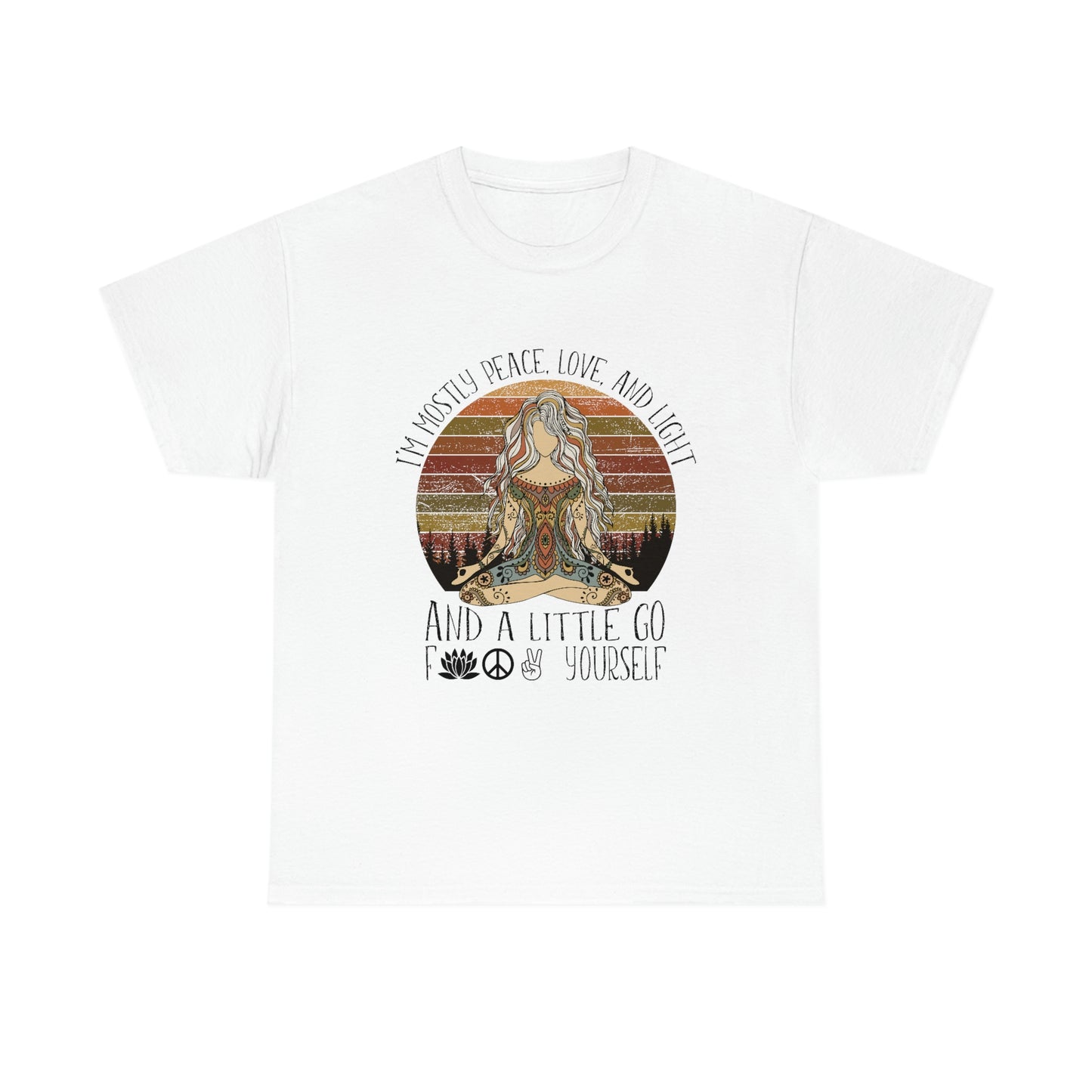 I'm Mostly Peace Love and Light Yoga Shirt
