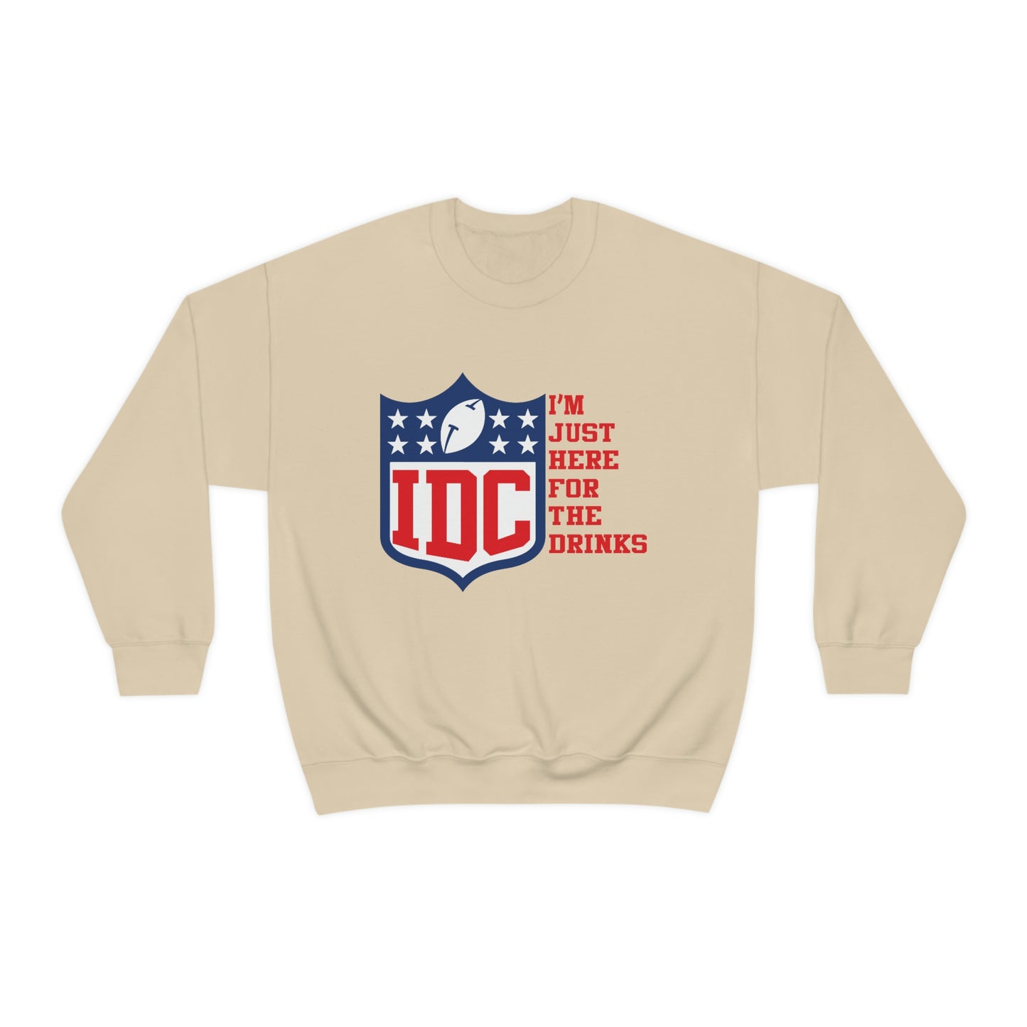 IDC I'm Just Here for The Drinks Football Shirt
