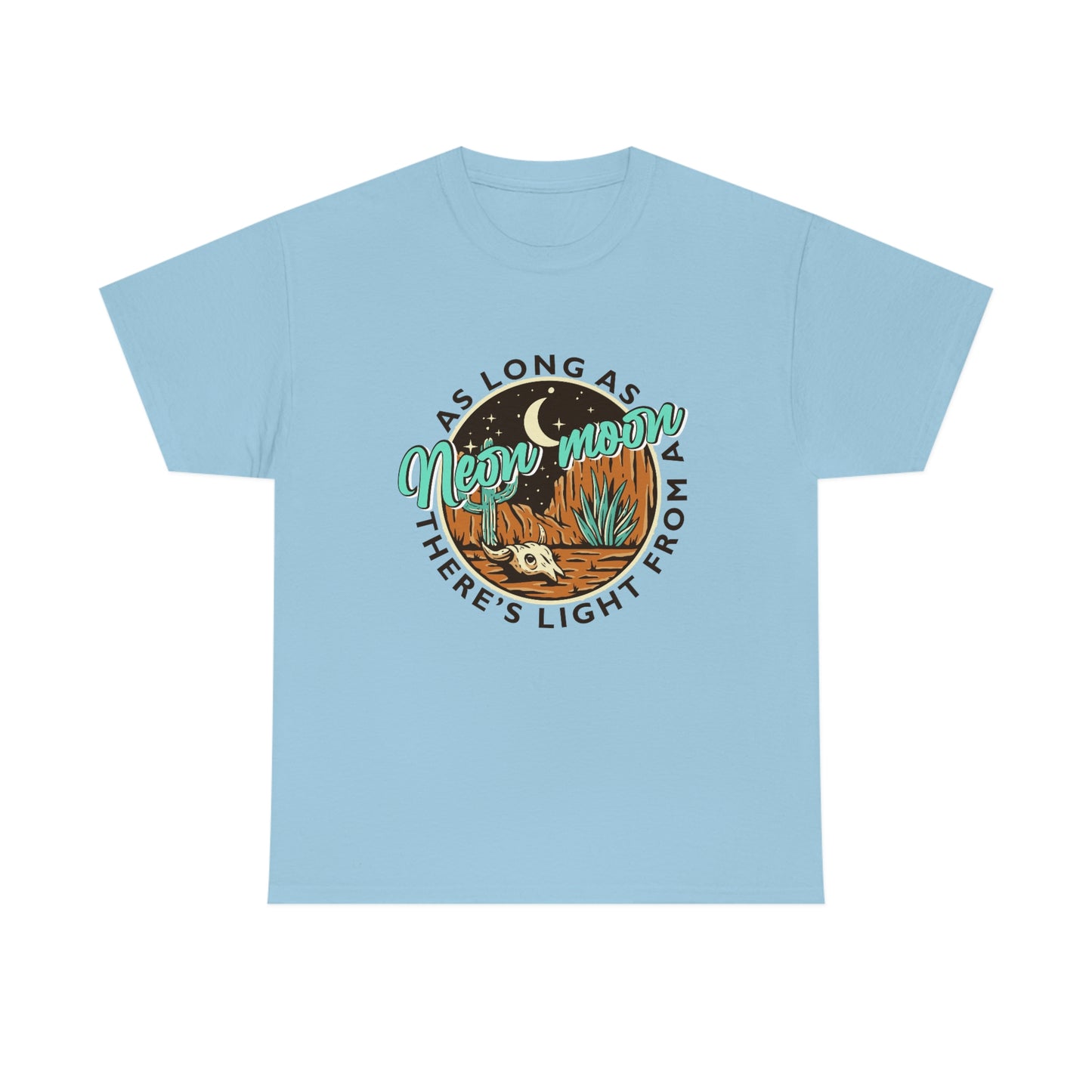 As Long As There's Light From A Neon Moon Shirt
