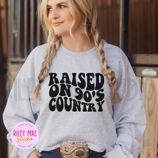 Raised On 90s Country Sweatshirt