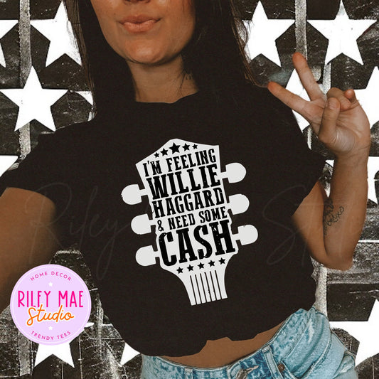 I'm Feeling Willie Haggard I Need Some Cash Shirt
