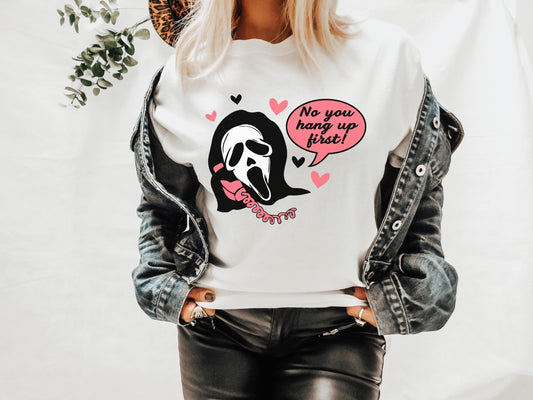 No You Hang Up Horror Movie Shirt